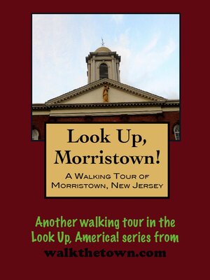 cover image of A Walking Tour of Morristown, New Jersey